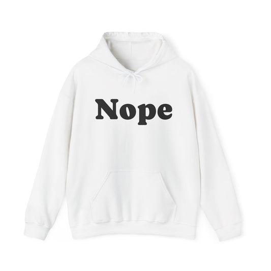 Hoodie — "Nope / Not Today"
